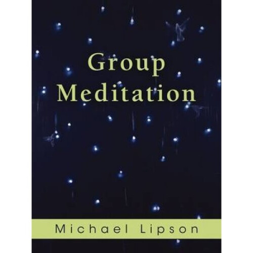 Group Meditation by Michael Lipson