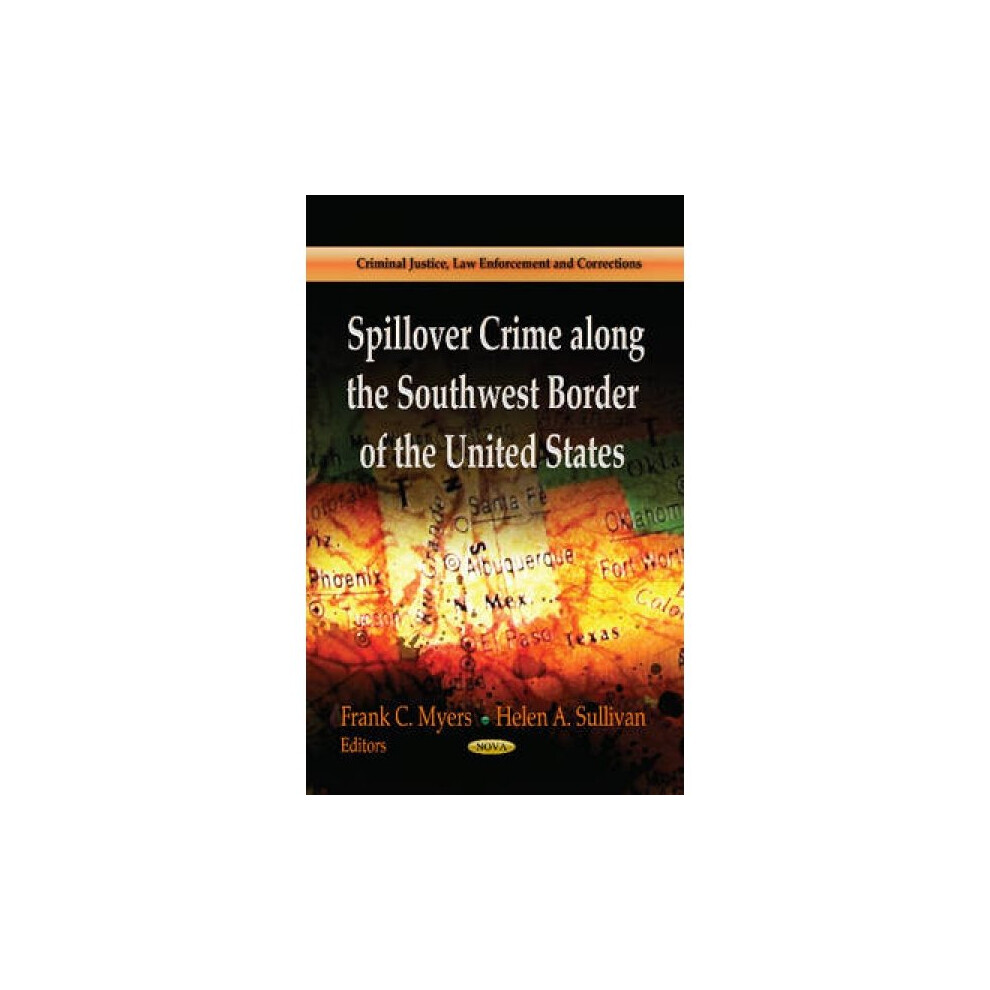 Spillover Crime Along the Southwest Border of the United States by Edited by Frank C Myers & Edited-image-OPC-P5PQD77-NEW