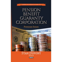 Pension Benefit Guaranty Corporation Premium Issues by Edited by Stan Dupont