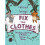 Fix Your Clothes by Raleigh Briggs 1
