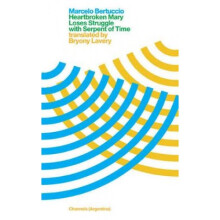 Heartbroken Mary by Marcelo Bertuccio & Translated by Bryony Lavery