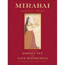 Mirabai by Robert Bly & Jane Hirshfield