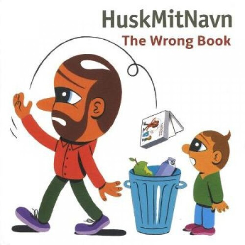The Wrong Book by Illustrated by Huskmitnavn
