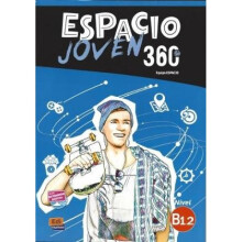 Espacio Joven 360 Level B1.2 Student Book with Free Coded Access to Eleteca For Adolescents by Equi