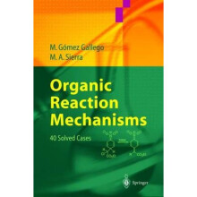Organic Reaction Mechanisms  40 Solved Cases by Gomez M Gallego & Angel M Sierra