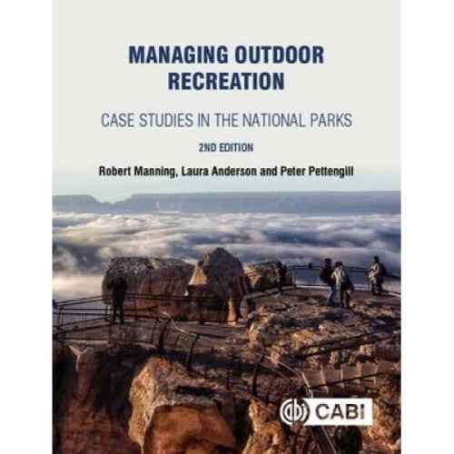 Managing Outdoor Recreation by Robert E. Manning