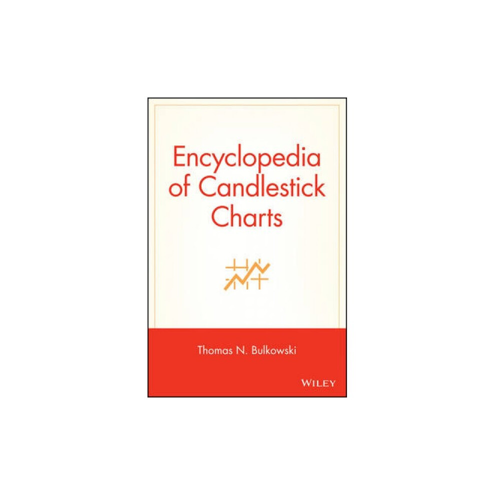 Encyclopedia of Candlestick Charts by Thomas N Bulkowski