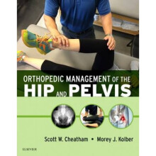 Orthopedic Management of the Hip and Pelvis by Scott W Cheatham & Morey J Kolber