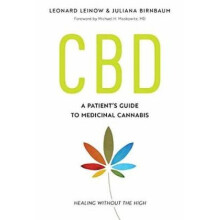 CBD A Patients Guide to Medicinal CannabisHealing without the High by Juliana Birnbaum & Leonard Le