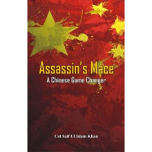 Assassins Mace A Chinese Game Changer by Saif Ul Islam Khan
