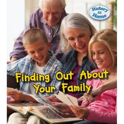 Finding Out About Your Family History by Nick Hunter