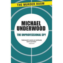 The Unprofessional Spy by Michael Underwood