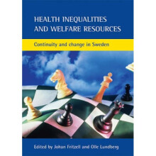 Health inequalities and welfare resources Continuity and change in Sweden by Edited by Johan Fritze