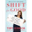 Shift For Good  How I Figured it Out and Feel Better Than Ever by Tory Johnson 1