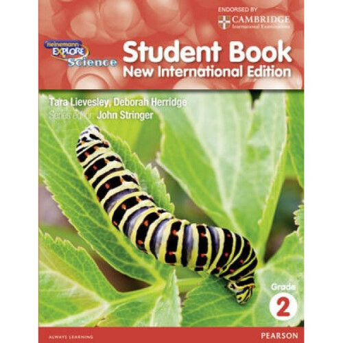 Heinemann Explore Science 2nd International Edition Students Book 2 by John Stringer & Deborah Herri