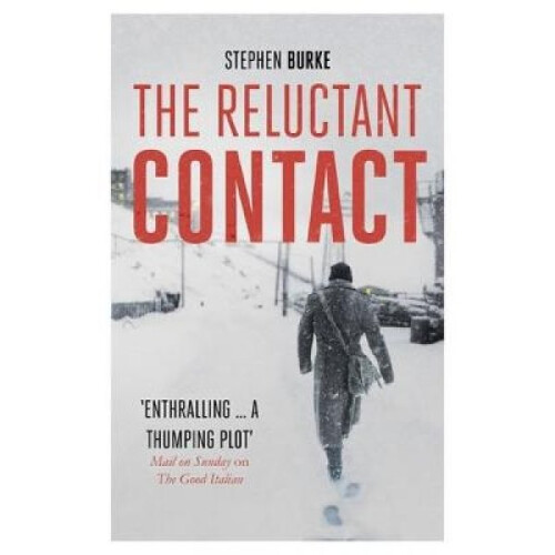 Reluctant Contact by Stephen Burke