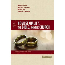 Two Views on Homosexuality the Bible and the Church by Preston Sprinkle