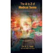 The A to Z of Medical Terms by Amanda Neill