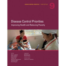 Disease Control Priorities Volume 9  Improving Health and Reducing Poverty by Edited by Vikram Patel