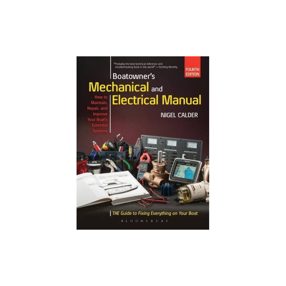 Boatowners Mechanical And Electrical Manual Repair And Improve Your Boats Essential Systems By Nige