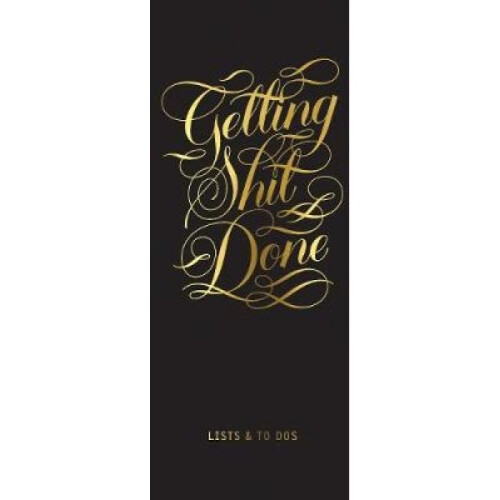 Getting Shit Done List Ledger by Calligraphuck
