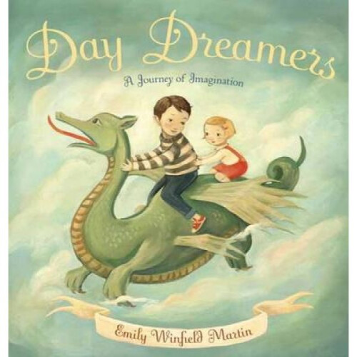 Day Dreamers by Emily Winfield Martin