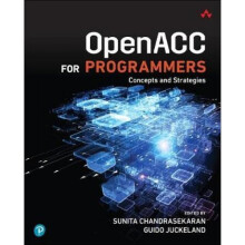 OpenACC for Programmers by Guido Juckeland