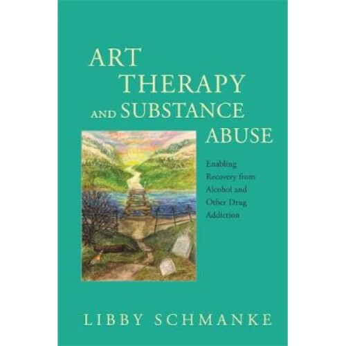 Art Therapy and Substance Abuse by Libby Schmanke