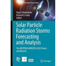 Solar Particle Radiation Storms Forecasting and Analysis The HESPERIA HORIZON 2020 Project and Beyo