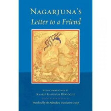 Nagarjunas Letter To A Friend by Nagarjuna