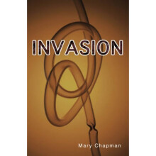 Invasion by Mary Chapman