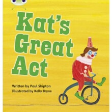 Bug Club Phonics Set 24 Kats Great Act by Paul Shipton