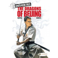 Insiders Vol.6 the Dragons of Beijing by Jean Claude Bartoll & Other Renaud Garreta - Book