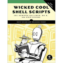 Wicked Cool Shell Scripts 2nd Edition by Brandon Perry & Dave Taylor