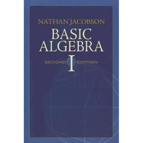 Basic Algebra I by Nathan Jacobson