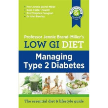 Low GI Diet Managing Type 2 Diabetes by Dr Jennie Brand Miller & Kaye Foster Powell & Stephen Colagi