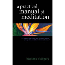A Practical Manual of Meditation by Massimo Scaligero & Translated by Eric L Bisbocci