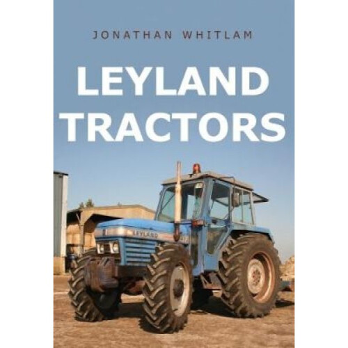 Leyland Tractors by Jonathan Whitlam