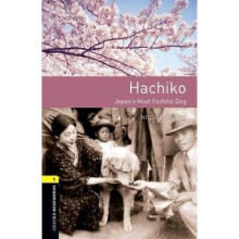 Oxford Bookworms Library Level 1 Hachiko Japans Most Faithful Dog Graded readers for secondary and