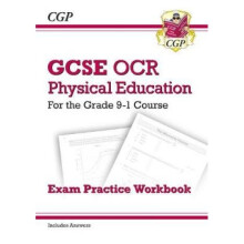 New GCSE Physical Education OCR Exam Practice Workbook - for the Grade 9-1 Course (includes Answers)