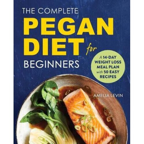 The Complete Pegan Diet for Beginners