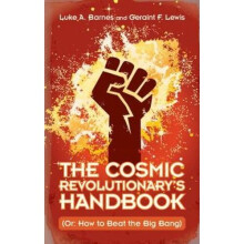 The Cosmic Revolutionary's Handbook