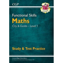 New Functional Skills Maths: City & Guilds Level 1 - Study & Test Practice (for 2019 & beyond)