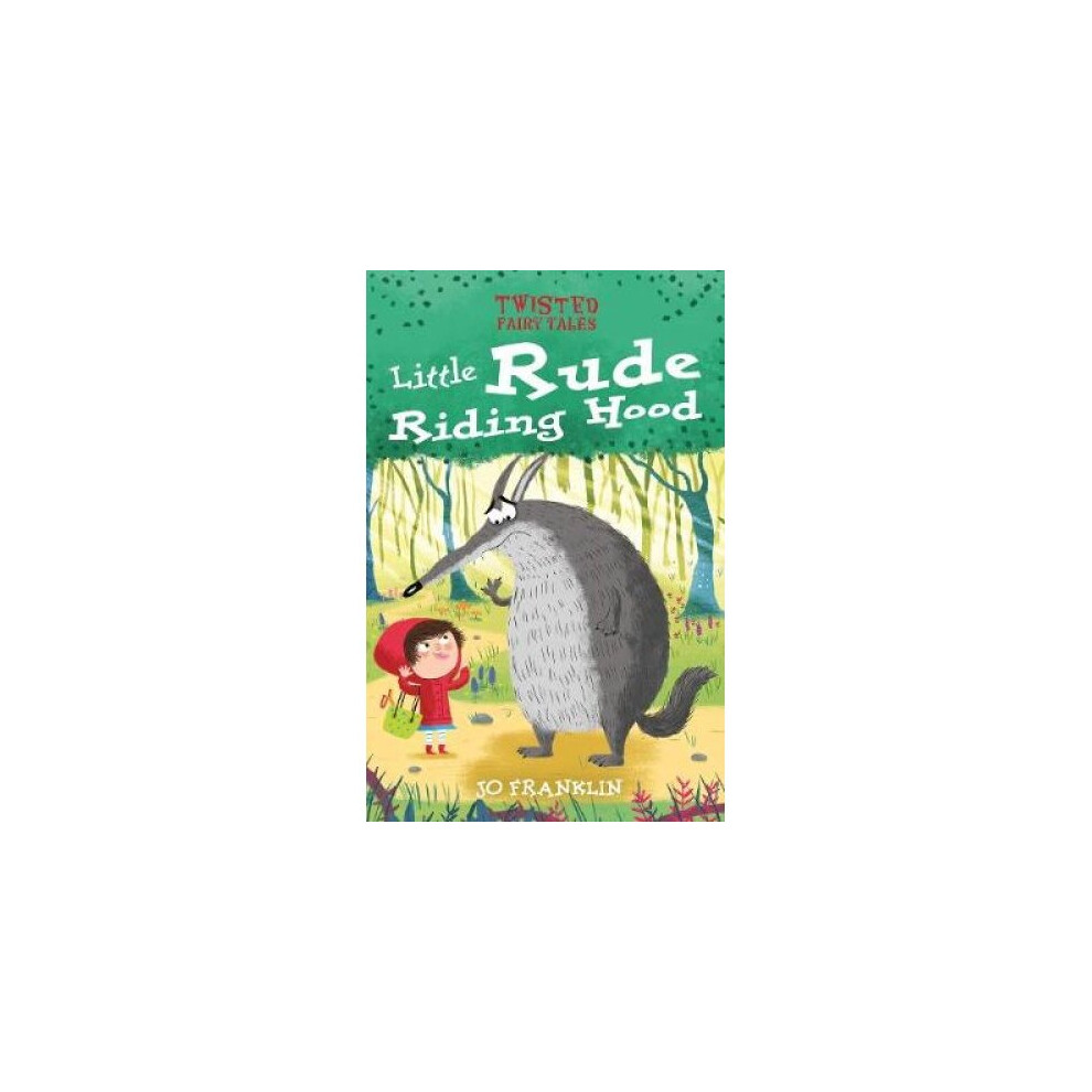 New Twisted Fairy Tales: Little Rude Riding Hood