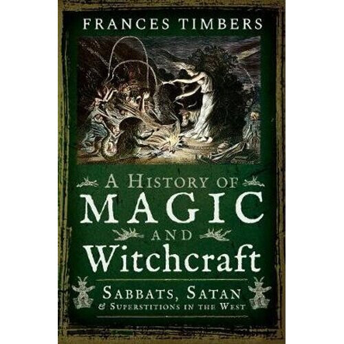 A History of Magic and Witchcraft