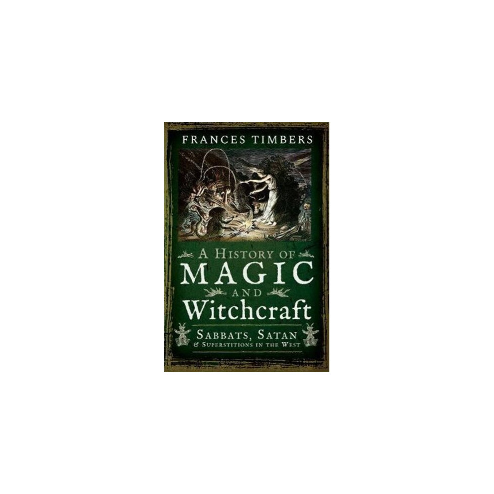 A History of Magic and Witchcraft