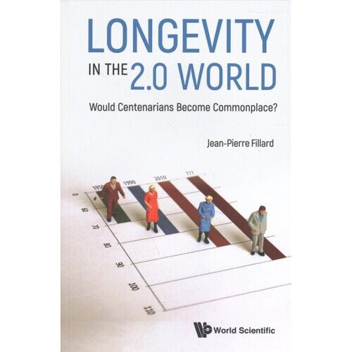 Longevity In The 2.0 World: Would Centenarians Become Commonplace?