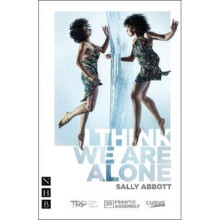 I Think We Are Alone (NHB Modern Plays)