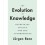 The Evolution of Knowledge 1