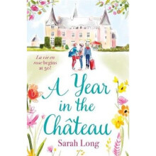 A Year in the Chateau